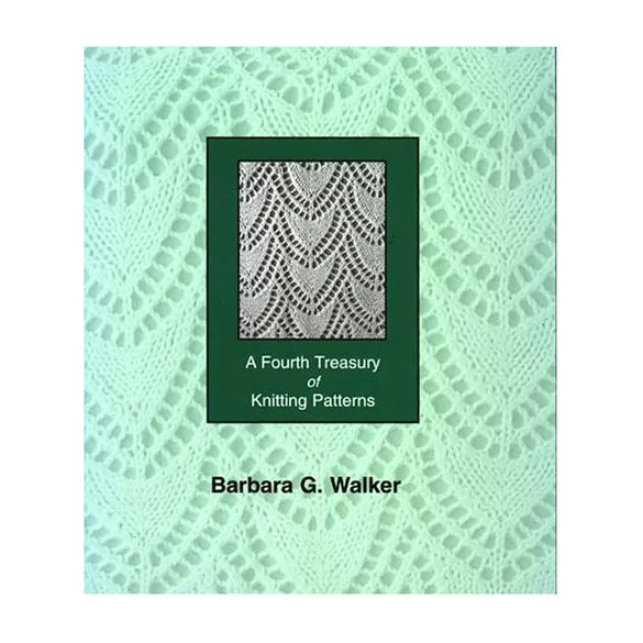 A Fourth Treasury of Knitting Patterns (Barbara Walker)